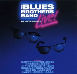 The Blues Brothers : Live in Montreux